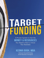 Target Funding: A Proven System to Get the Money and Resources You Need to Start or Grow Your Business