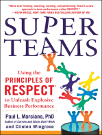 SuperTeams: Using the Principles of RESPECT™ to Unleash Explosive Business Performance