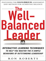 The Well-Balanced Leader: Interactive Learning Techniques to Help You Master the 9 Simple Behaviors of Outstanding Leadership