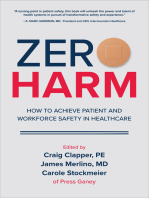 Zero Harm: How to Achieve Patient and Workforce Safety in Healthcare: How to Achieve Patient and Workforce Safety in Healthcare