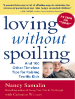 Loving without Spoiling: And 100 Other Timeless Tips for Raising Terrific Kids