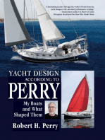 Yacht Design According to Perry (PB): My Boats and What Shaped Them