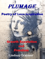 Plumage: Poetry of Love Inspiration Growth Revolution and Freedom