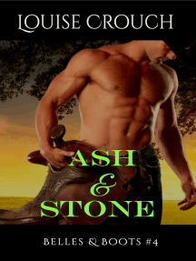 Ash & Stone (Belles & Boots #4) by Louise Crouch - Ebook | Scribd