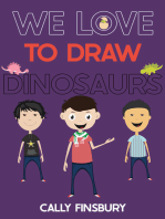 We Love to Draw Dinosaurs