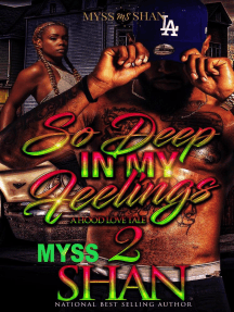 So Deep in My Feelings 2: A Hood Love Tale by Myss Shan (Ebook