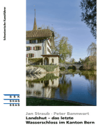 Landshut - das letzte Wasserschloss im Kanton Bern