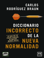 Diccionario incorrecto de la nueva normalidad: Lo que no se puede pensar, ni mucho menos decir.