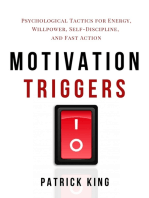 Motivation Triggers: Psychological Tactics for Energy, Willpower, Self-Discipline, and Fast Action