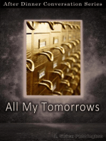 All My Tomorrows: After Dinner Conversation, #47
