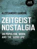 Zeitgeist Nostalgia: On Populism, Work and the ‘Good Life’