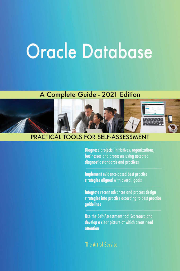 Oracle Database A Complete Guide - 2021 Edition by Gerardus Blokdyk ...