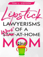 Lipstick Lawyerisms of a Work-at-Home Mom