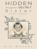 Hidden Daughter – Secret Sister: A Story of Adoption