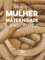 Mulher, Maternidade e Misoginia