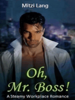 Oh, Mr. Boss! A Steamy Workplace Romance