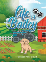 Life of Bailey. A True Story From Puppy To Dog