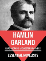 Essential Novelists - Hamlin Garland: hard-working Midwestern farmers