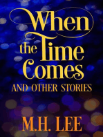 When The Time Comes And Other Stories