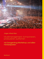 Musikmanagement: komponieren, produzieren, aufführen: mit Songwriting-Workshop und allen Hörbeispielen