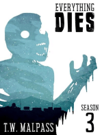 Everything Dies: Season 3: Everything Dies, #3