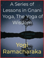 A Series of Lessons in Gnani Yoga, The Yoga of Wisdom