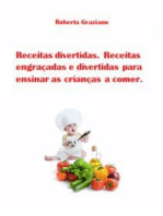 Receitas Divertidas. Receitas Engraçadas E Divertidas Para Ensinar As Crianças A Comer.