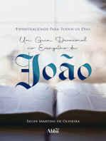 Espiritualidade Para Todos os Dias: Um Guia Devocional no Evangelho de João