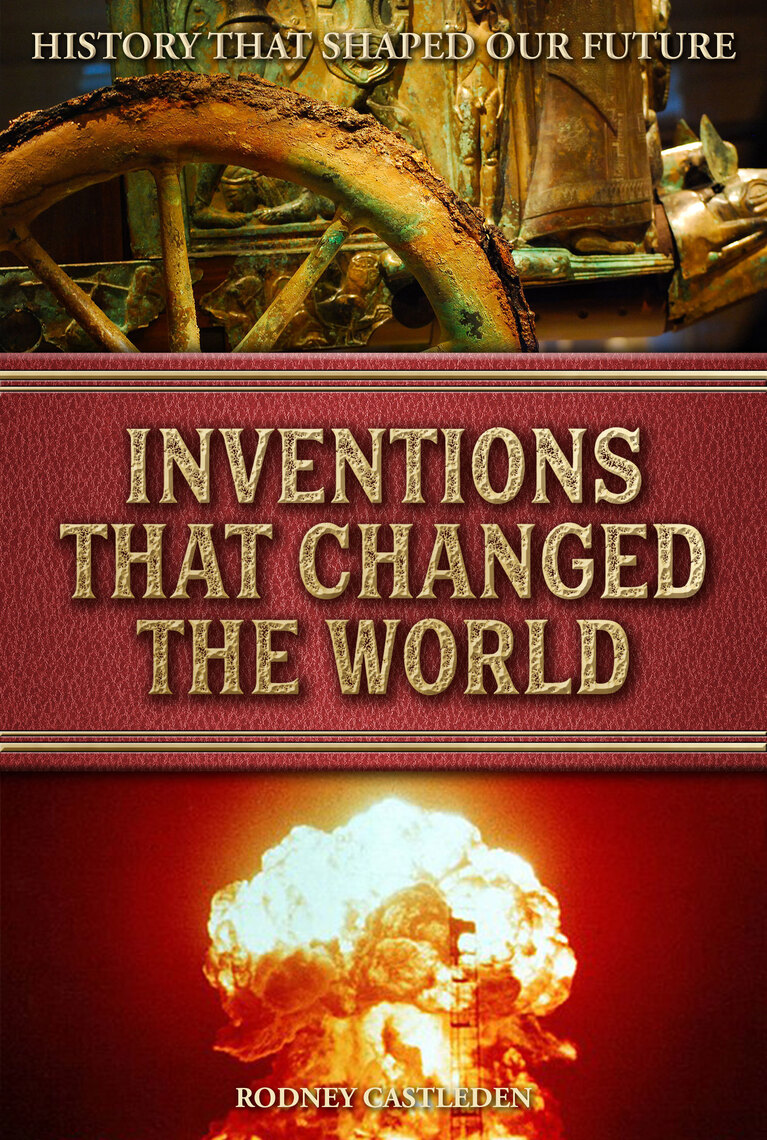 Inventions that Changed the World by Rodney Castleden - Ebook | Everand