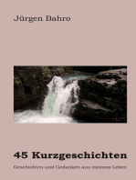 45 Kurzgeschichten: Geschichten und Gedanken aus meinem Leben