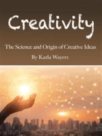 Creativity: The Science and Origin of Creative Ideas