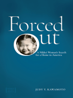 Forced Out: A Nikkei Woman's Search for a Home in America