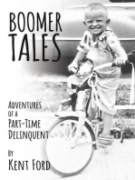 Boomer Tales: Adventures of a Part-Time Delinquent