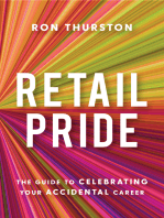Retail Pride: The Guide to Celebrating Your Accidental Career