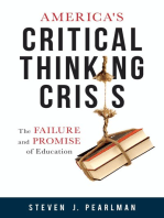 America's Critical Thinking Crisis: The Failure and Promise of Education