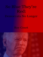 So Blue They're Red: Democrats No Longer
