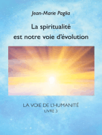 La spiritualité est notre voie d'évolution: La Voie de l'humanité, livre 3