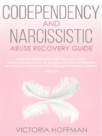 Codependency and Narcissistic Abuse Recovery Guide: Cure Your Codependent & Narcissist Personality Disorder and Relationships! Follow The Ultimate User Manual for Healing Narcissism & Codependence NOW!