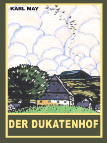 Der Dukatenhof: Erzählung aus "Der Waldschwarze", Band 44 der Gesammelten Werke