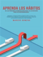 Aprenda los hábitos de las personas altamente efectivas y el estoicismo para los emprendedores: Aprenda la acumulación de hábitos para el éxito y un cerebro feliz. Impulse la autodisciplina con el poder de la filosofía estoica en la vida moderna.