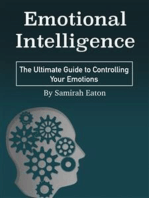 Emotional Intelligence: The Ultimate Guide to Controlling Your Emotions