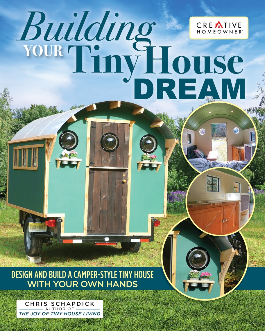 Tiny Houses: How To Build A Tiny House For Cheap And Live Mortgage-Free For  Life eBook by John Clark - EPUB Book