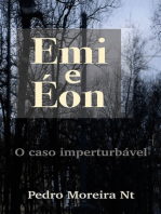 Emi E Éon, O Caso Imperturbável