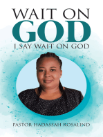 Wait on God