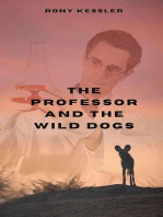 The Professor And The Wild Dogs