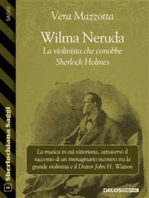Wilma Neruda. La violinista che conobbe Sherlock Holmes