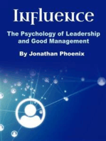 Influence: The Psychology of Leadership and Good Management