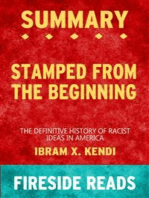 Stamped from the Beginning: The Definitive History of Racist Ideas in America by Ibram X. Kendi: Summary by Fireside Reads