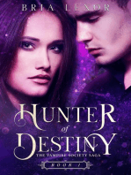 Hunter of Destiny: The Vampire Society Saga, #1