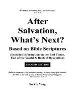 After Salvation, What’s Next? Based on Bible Scriptures (Includes Information on the End Times, End of the World & Book of Revelation) Second Edition